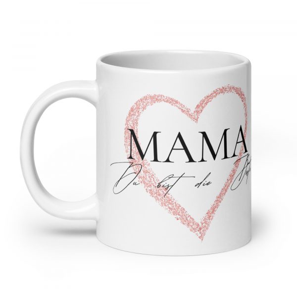 Tasse Mutter "Du bist die Beste"